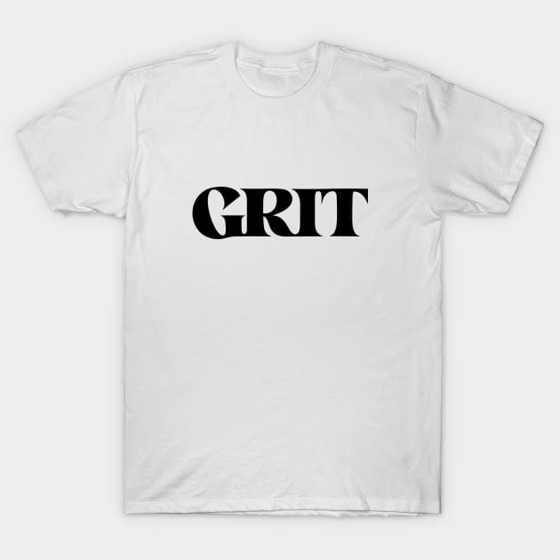 Grit T-Shirt by noviajonatan